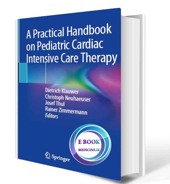 دانلود کتابA Practical Handbook on Pediatric Cardiac Intensive Care Therapy2019(ORIGINAL PDF)